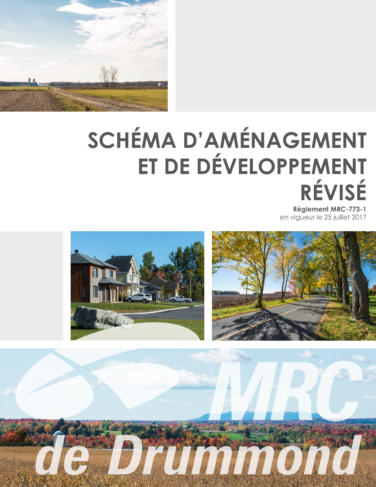 Le schéma d’aménagement et de développement révisé maintenant en vigueur