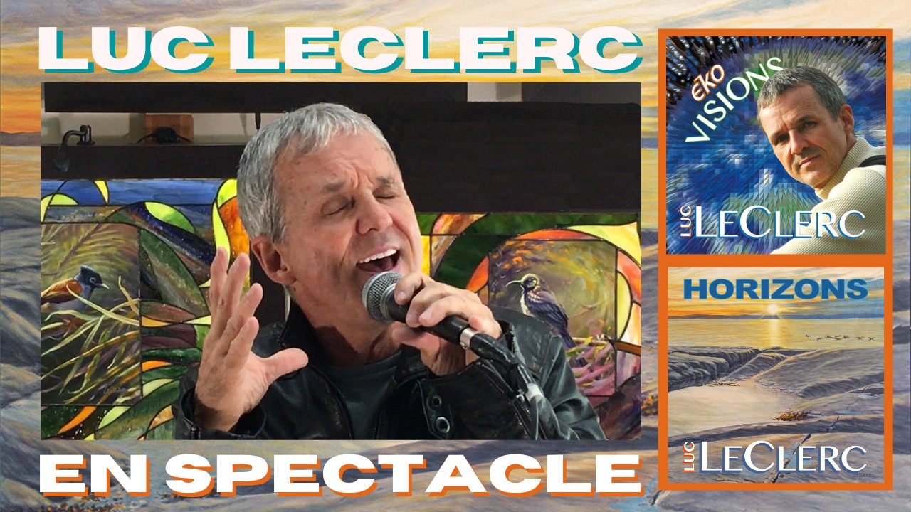 L’artiste Luc LeClerc en spectacle à l’Espace Mandeville
